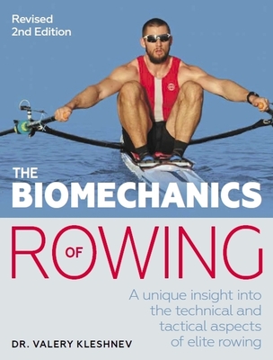 The Biomechanics of Rowing: A Unique Insight Into the Technical and Tactical Aspects of Elite Rowing Cover Image