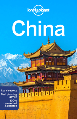Lonely Planet China 16 (Travel Guide) By Stuart Butler, Jade Bremner, Kate Chapman, Piera Chen, Megan Eaves, Daisy Harper, Damian Harper, Trent Holden, Tess Humphrys, Stephen Lioy, Vesna Maric, Tom Masters, Bradley Mayhew, Daniel McCrohan, Thomas O'Malley, Lorna Parkes, Christopher Pitts, Tom Spurling, Phillip Tang Cover Image