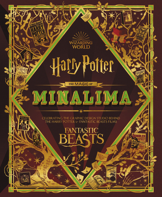 The Magic of MinaLima: Celebrating the Graphic Design Studio Behind the Harry Potter & Fantastic Beasts Films cover