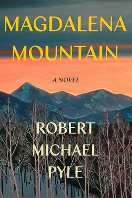 Magdalena Mountain: A Novel