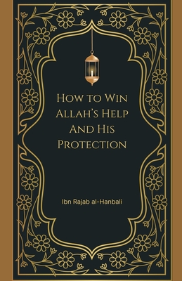 How to Win Allah's Help and His Protection Cover Image