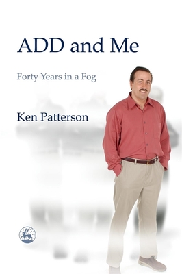 ADD and Me: Forty Years in a Fog Cover Image