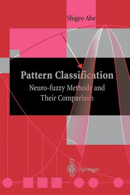 Pattern Classification: Neuro-Fuzzy Methods and Their Comparison Cover Image