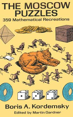 The Moscow Puzzles: 359 Mathematical Recreations Cover Image