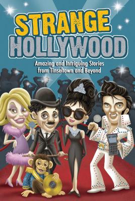 Strange Hollywood (Strange Series) By Editors of Portable Press Cover Image