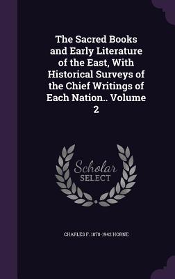 Cover for The Sacred Books and Early Literature of the East, with Historical Surveys of the Chief Writings of Each Nation.. Volume 2