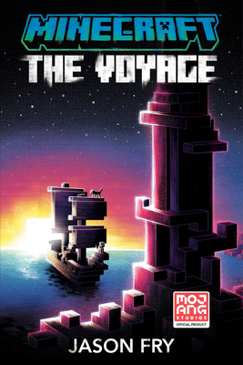 Minecraft: The Voyage: An Official Minecraft Novel Off the