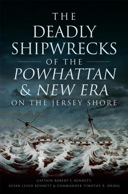 The Deadly Shipwrecks of the Powhattan & New Era on the Jersey Shore (Disaster) Cover Image
