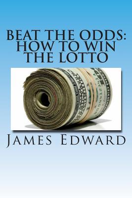 Beat The Odds: How To Win The Lotto Cover Image