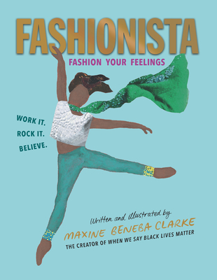 Fashionista: Fashion Your Feelings By Maxine Beneba Clarke, Maxine Beneba Clarke (Illustrator) Cover Image