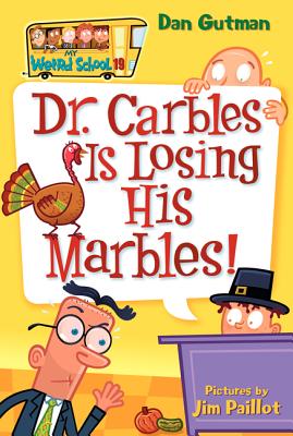 My Weird School #19: Dr. Carbles Is Losing His Marbles! Cover Image