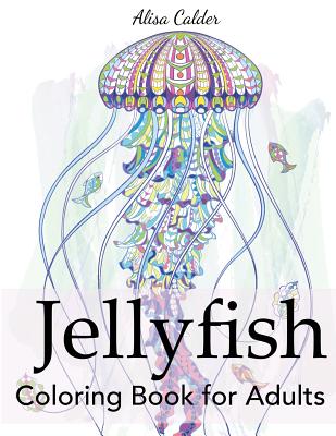 Jellyfish Coloring Book for Adults Cover Image