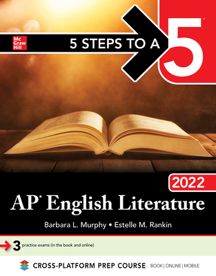 5 Steps to a 5: AP English Literature 2022 By Estelle Rankin, Barbara Murphy Cover Image