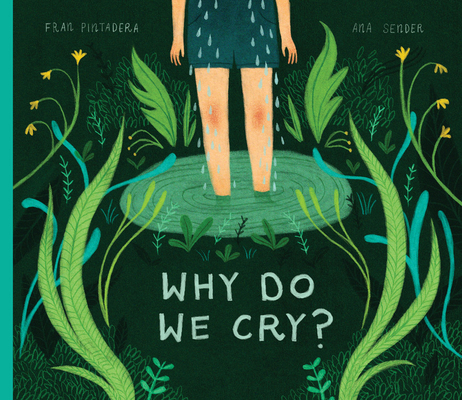 Why Do We Cry? By Fran Pintadera, Ana Sender (Illustrator) Cover Image