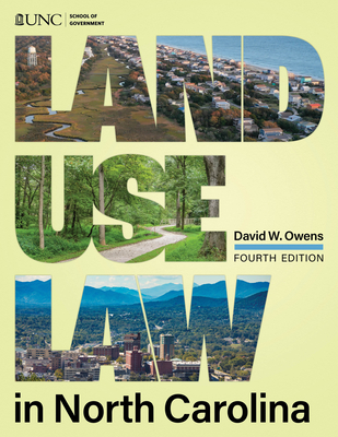 Land Use Law in North Carolina By David W. Owens Cover Image