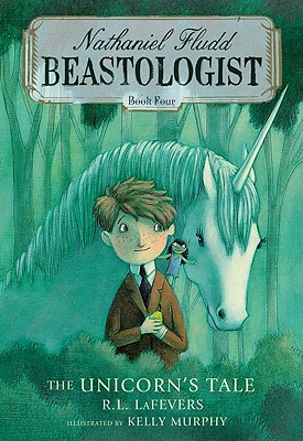 Cover Image for The Unicorn's Tale (Nathaniel Fludd: Beastologist, Book 4)