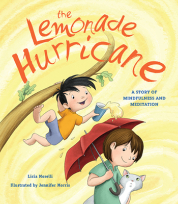 The Lemonade Hurricane: A Story of Mindfulness and Meditation Cover Image
