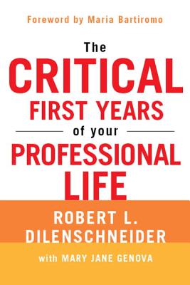 Cover for The Critical First Years of Your Professional Life