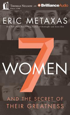 Seven Women: And the Secret of Their Greatness Cover Image