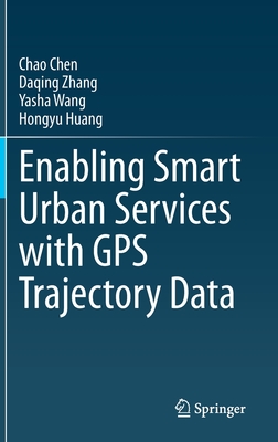 Enabling Smart Urban Services with GPS Trajectory Data Cover Image