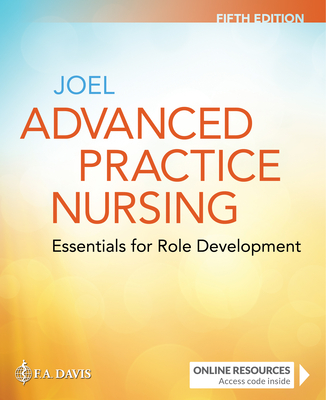 Advanced Practice Nursing: Essentials for Role Development: Essentials for Role Development Cover Image