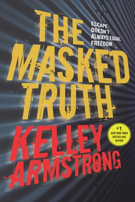 The Masked Truth By Kelley Armstrong Cover Image