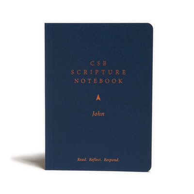 CSB Scripture Notebook, John: Read. Reflect. Respond. By CSB Bibles by Holman Cover Image