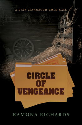 Circle of Vengeance: A Star Cavanaugh Cold Case