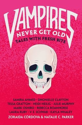 Vampires Never Get Old: Tales with Fresh Bite (Untold Legends #1) Cover Image