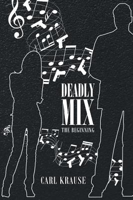 Deadly Mix: The Beginning Cover Image