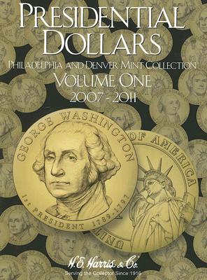Presidential Dollars, Volume 1: Philadelphia and Denver Mint Collection Cover Image