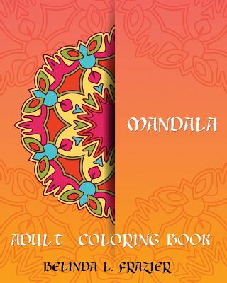Adult Coloring Book: Coloring Books for Adults Relaxation: Relaxation &  Stress Relieving Patterns (Paperback)