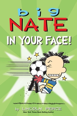 Big Nate: In Your Face! Cover Image