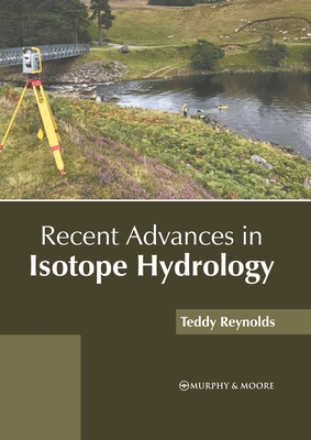 Recent Advances in Isotope Hydrology Cover Image