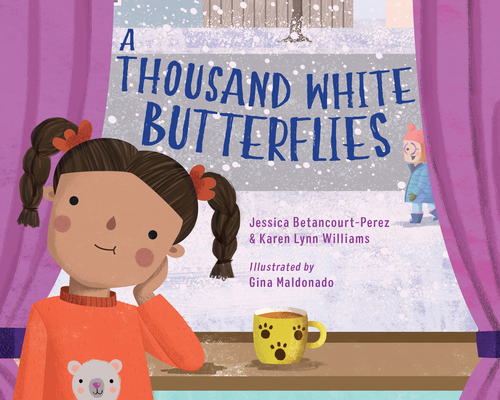 A Thousand White Butterflies By Jessica Betancourt-Perez, Karen Lynn Williams, Gina Maldonado (Illustrator) Cover Image