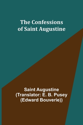 The Confessions of Saint Augustine Cover Image