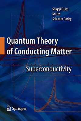 Quantum Theory of Conducting Matter: Superconductivity Cover Image