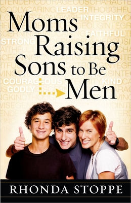 Cover for Moms Raising Sons to Be Men