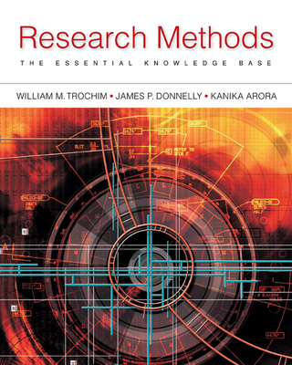 Research Methods: The Essential Knowledge Base (Mindtap Course List) By Trochim, Donnelly, Arora Kanika Cover Image