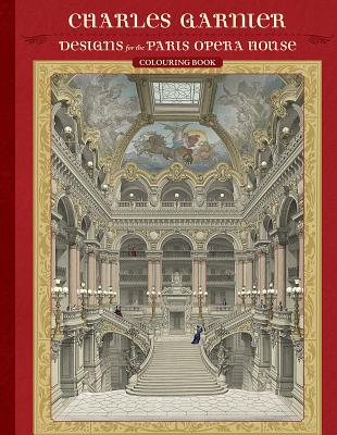 Charles Garnier: Designs for the Paris Opera House Colouring Book Cover Image
