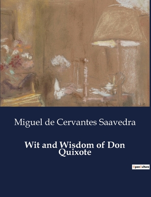 Wit and Wisdom of Don Quixote Cover Image