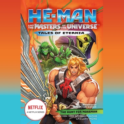 He-Man and the Masters of the Universe: The Hunt for Moss Man (Tales of Eternia #1)