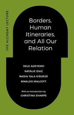 Borders, Human Itineraries, and All Our Relation Cover Image