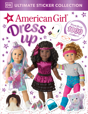 American Girl Dress Up Ultimate Sticker Collection By DK Cover Image