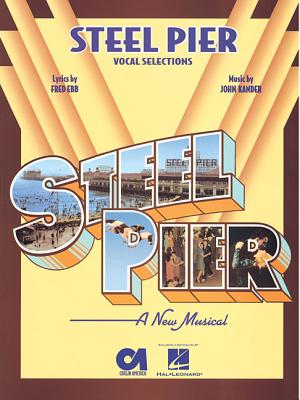 Steel Pier By Fred Ebb (Composer), John Kander (Composer) Cover Image