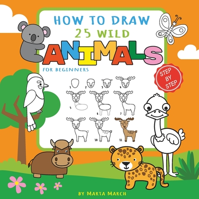How to Draw Books for Kids: Learn How to Draw Cute Animals with Step by  Step Drawings (Paperback)