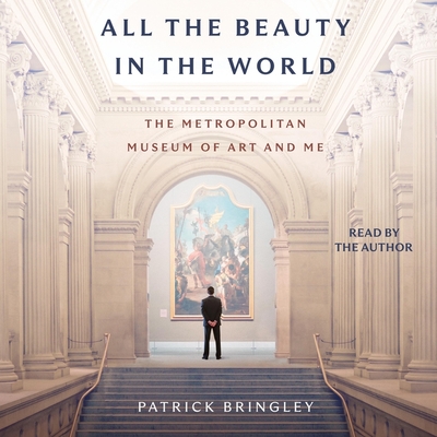 All the Beauty in the World: The Metropolitan Museum of Art and Me Cover Image