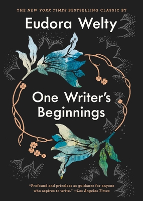 One Writer's Beginnings By Eudora Welty Cover Image