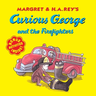 Curious George and the Firefighters (with Bonus Stickers and Audio) By H. A. Rey, Anna Grossnickle Hines Cover Image