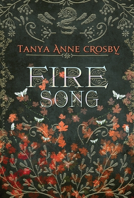 Fire Song By Tanya Anne Crosby Cover Image